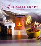 Image de Aromatherapy: For Health, Relaxation & Well-Being