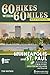 60 Hikes Within 60 Miles: Minneapolis and St. Paul: Including the Twin Cities' Greater Metro Area and Beyond
