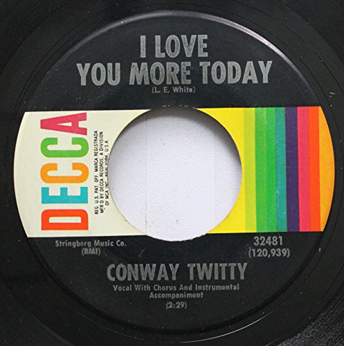 CONWAY TWITTY - I Love You More Today - Zortam Music