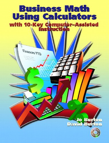 Business Math Using Calculators: With 10-Key Computer-Assisted ...
