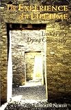 Image de The Experience of a Lifetime: Living Fully, Dying Consciously