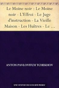 Le Moine Noir Le Moine Noir L Effroi Le Juge D Instruction La Vieille Maison Les