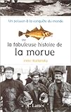 Image de La morue un poisson a la conquete du monde