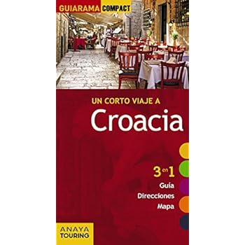 Guiarama Compact. Un Corto Viaje A Croacia (Guiarama Compact - Internacional)