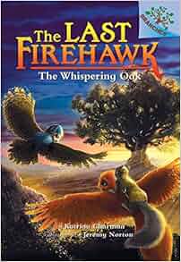 The Whispering Oak A Branches Book The Last Firehawk 3
