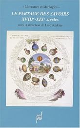 Le  partage des savoirs, XVIIIe-XIXe siècles