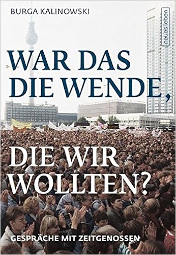 War Das Die Wende Die Wir Wollten 9783355018340 Amazon Com Books