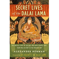 Secret Lives of the Dalai Lama: The Untold Story of the Holy Men Who Shaped Tibet, from Pre-history to the Present Day book cover