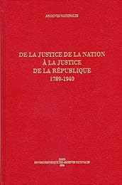 De la justice de la Nation à la justice de la République, 1789-1940