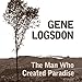 The Man Who Created Paradise: A Fable by 