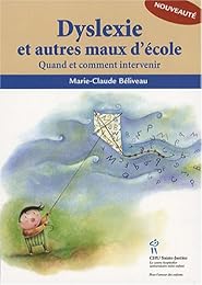 Dyslexie et autres maux d'école
