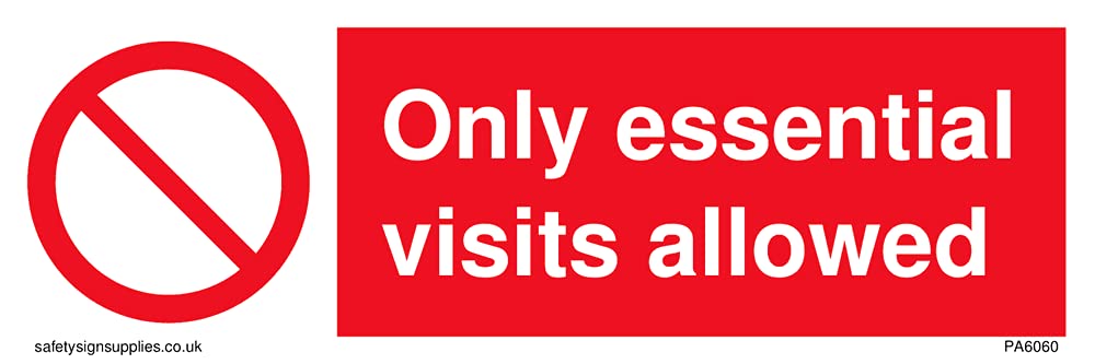 Pack of five - Prohibition symbol Only essential visits allowed Sign - 150x50mm - L15
