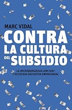 CONTRA LA CULTURA DEL SUBSIDIO