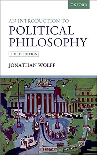 An Introduction to Political Philosophy by Jonathan Wolff 