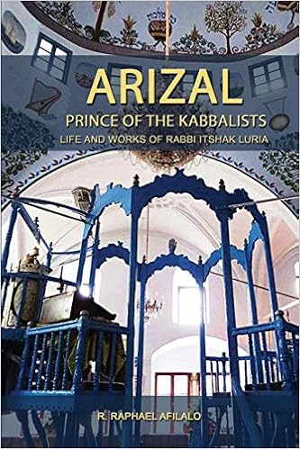 Arizal Prince Of The Kabbalists Amazon Es Afilalo Raphael Libros En Idiomas Extranjeros Arizal Prince Of The Kabbalists Amazon Es Afilalo Raphael Libros En Idiomas Extranjeros