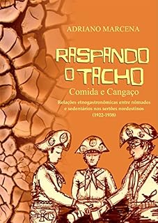 Livro Raspando o Tacho: Comida e Cangaço