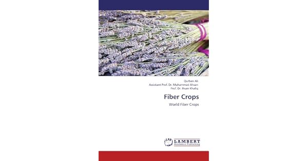 Fiber Crops Qurban Ali Assistant Prof Dr Muhammad Ahsan - 