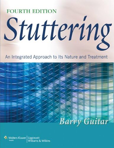 Stuttering: An Integrated Approach to its Nature and Treatment