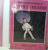 The Complete Book of Puppet Theatre by