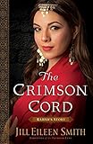 The Crimson Cord: Rahab's Story (Daughters of the Promised Land) by Jill Eileen Smith