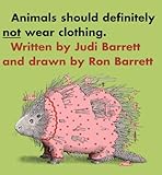 Animals Should Definitely Not Wear Clothing (Turtleback School & Library Binding Edition) by Judi Barrett (1988-12-30)