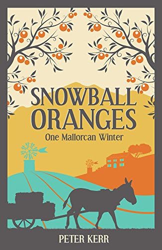 Snowball Oranges: One Mallorcan Winter