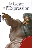 Le Geste Et L'Expression (English and French Edition) by 