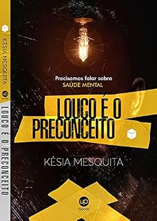 Livro Louco é o preconceito: Precisamos falar sobre saúde mental