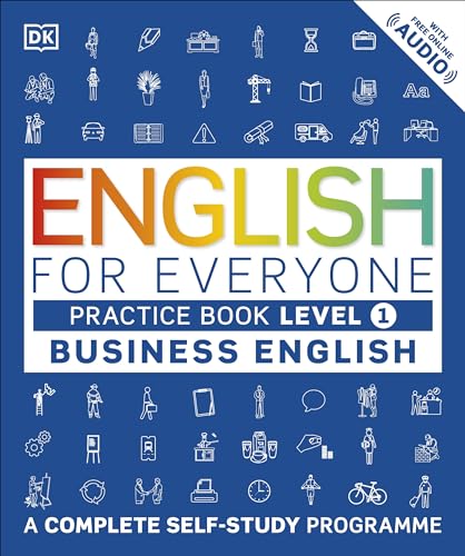 English for Everyone Business English Practice Book Level 1: A Complete Self-St…