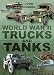 World War II Trucks and Tanks by John Norris