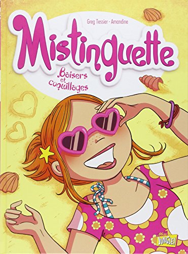 Mistinguette, Tome 2 : Baisers et coquillages by Greg Tessier, Amandine