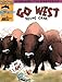 Go West Young Crab! (Chester the Crab's Comics with Content Series)