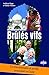 Brules Vifs by