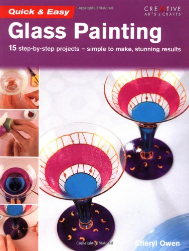Quick & Easy Glass Painting by Cheryl Owen