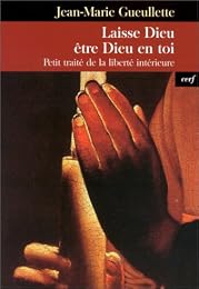 Laisse Dieu être Dieu en toi