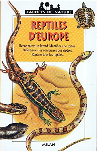 Reptiles d'Europe by Violette Rennert, Christophe Lorain
