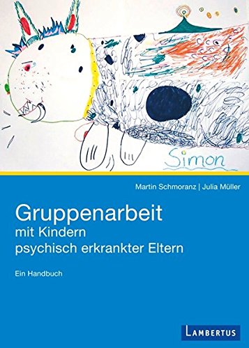 Gruppenarbeit Mit Kindern Psychisch Kranker Eltern Ein - 