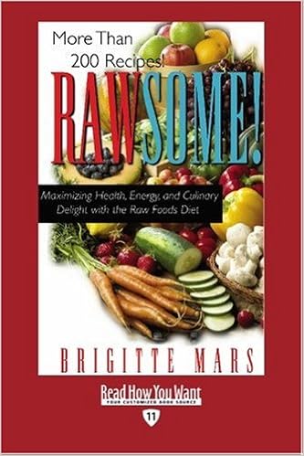 Rawsome Easyread Edition Maximizing Health Energy And Culinary Delight With The Raw Foods Diet Amazon De Mars Brigitte Fremdsprachige Bucher
