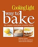 Cooking Light Way to Bake by Rachel Quinlivan West