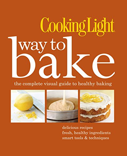 Cooking Light Way to Bake by 