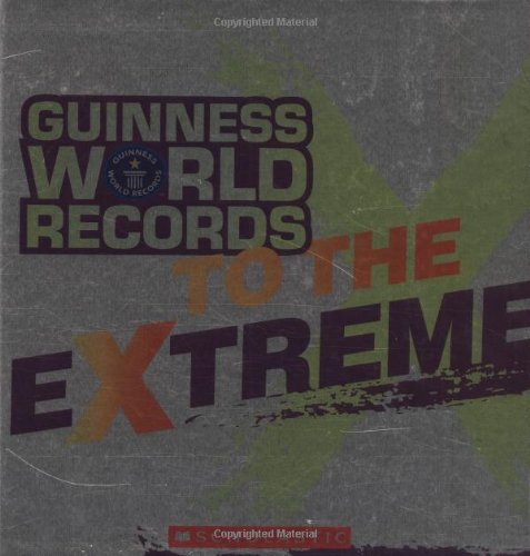 Guinness World Records To The Extreme