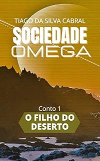 Livro O Filho do Deserto (Sociedade Ômega)