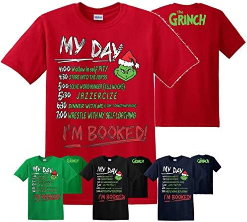The Grinch Movie T-Shirt I Am Booked My Day The Stole Christmas Men Women Girl Boy Adult Kids Unisex Top
