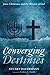 Converging Destinies: Jews, Christians, and the Mission of God by Stuart Dauermann, Calvin L. Smith