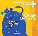 Ogres et ogresses: 3 histoires d'ogres a lire et a ecouter (Livre+ (French Edition) by 