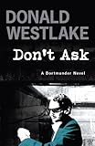 Front cover for the book Don't Ask by Donald E. Westlake