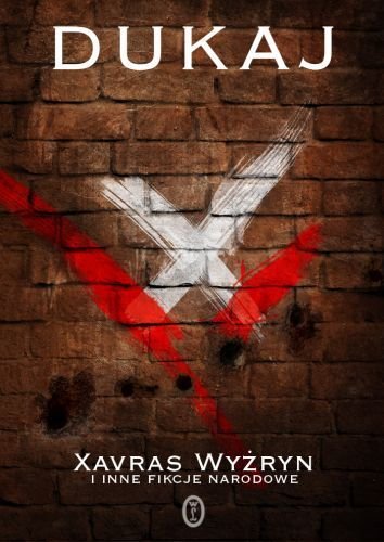 Xavras Wyzryn I Inne Fikcje Narodowe (Polska wersja jezykowa)