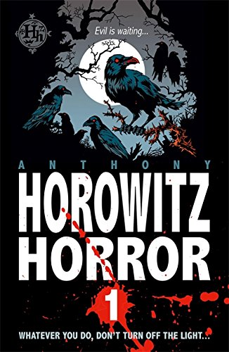 Horowitz Horror: Stories You'll Wish You Never Read