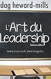 L'ART DU LEADERSHIP (French Edition) by Dag Heward-Mills