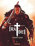Ira Dei - Tome 1 - Or des Caïds (L') (IRA DEI (1)) (French Edition) by